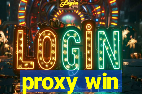 proxy win